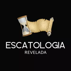 ESCATOLOGIA REVELADA Tiago Tiz 2 ESCATOLOGIA REVELADA Tiago Tiz