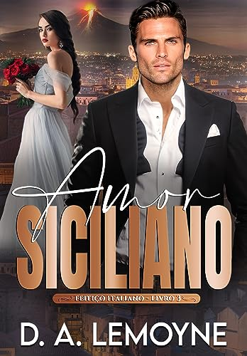 Amor Siciliano (Série Feitiço Italiano Livro 4) eBook pdf 1 Amor Siciliano (Série Feitiço Italiano Livro 4) eBook pdf