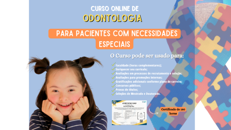 Amplie suas Habilidades com o Curso “Tratamento Odontológico para Pacientes com Necessidades Especiais”