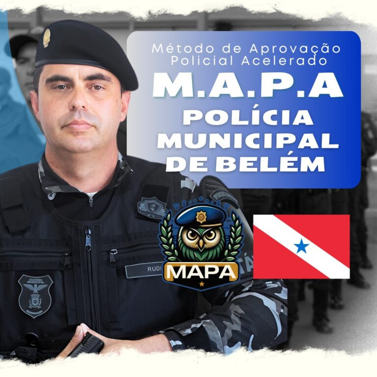 MAPA POLÍCIA MUNICIPAL DE BELÉM: Método de Aprovação Policial AceleradoSeu caminho rápido para vestir a farda e servir à sociedade!