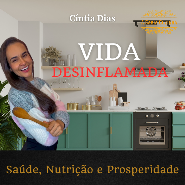 Curso Vida Desinflamada: Funciona Mesmo? Descubra os Benefícios e Como Aproveitar ao Máximo