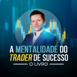 A Mentalidade do Trader de Sucesso por Hermann Greb | Ebook |