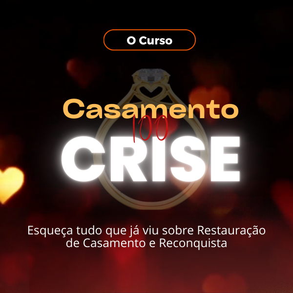 Curso Casamento Sem Crise – Junior Brito | Restauração de Relacionamentos CUPOM DE DESCONTO