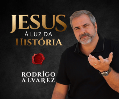 História de Jesus segundo Rodrigo Alvarez – Uma Jornada pela Verdade Histórica CUPOM DE DESCONTO