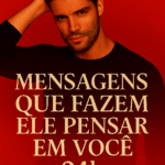 Mensagens que Fazem Ele Pensar em Você 24h pdf CUPOM DE DESCONTO