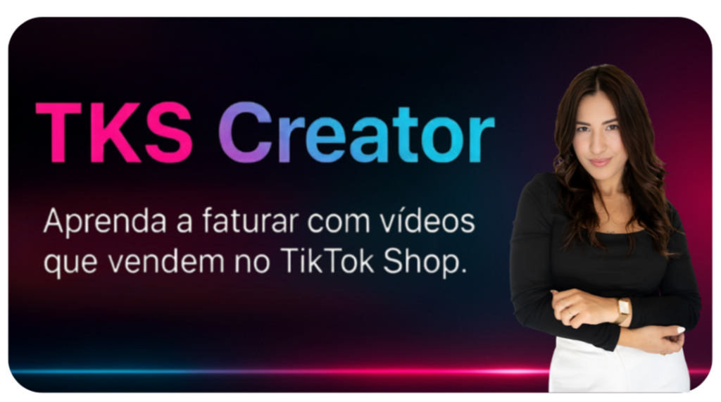Análise Completa e Review do Curso TikTok Shop Creator | TKS 2026 CUPOM DE DESCONTO