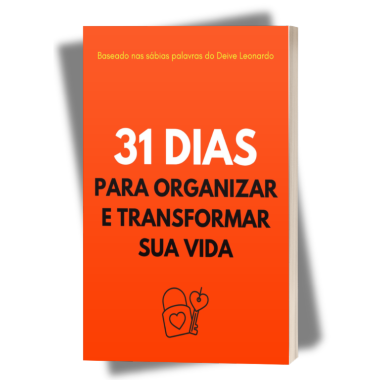 Como Organizar a Vida com Deus: O Plano de 31 Dias para Sair da Estagnação