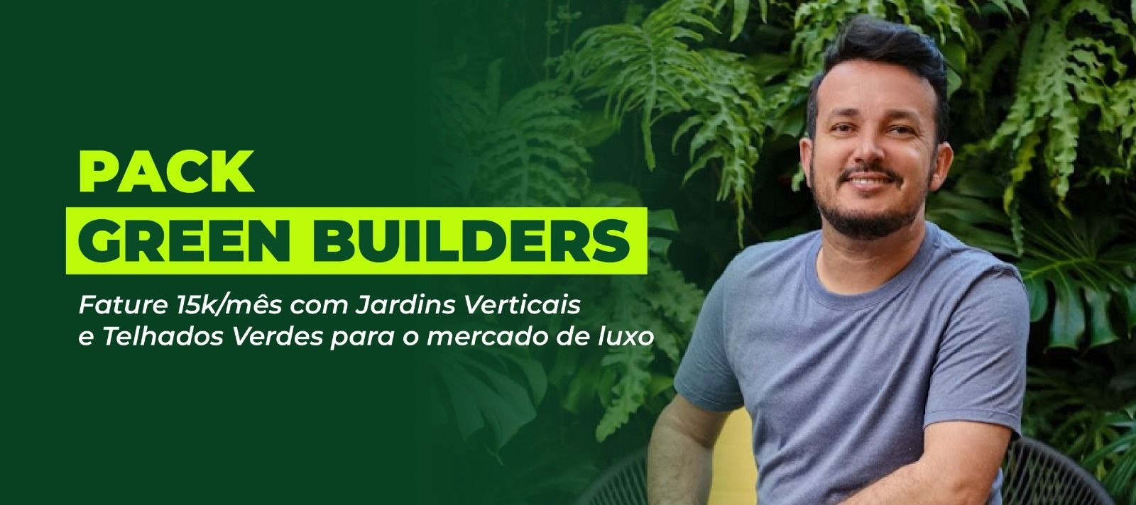 Jardins Verticais: A Nova Mina de Ouro da Construção (e Como a Formação Green Builders Entrega o Mapa) CUPOM DE DESCONTO
