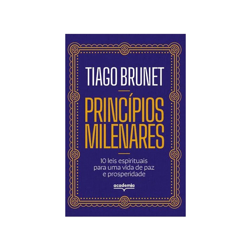 Princípios Milenares | Tiago Brunet | eBook PDF CUPOM DE DESCONTO